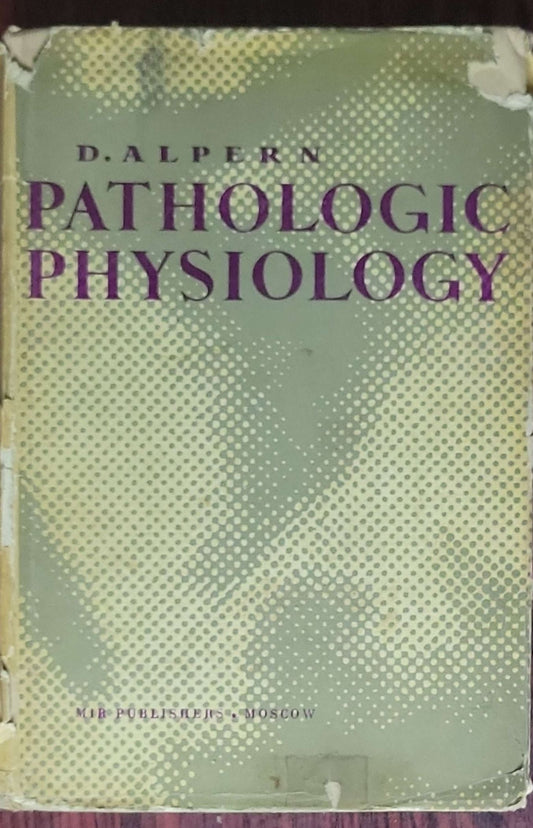 Pathologic physiology: (1967 MIR Publishers edition)
