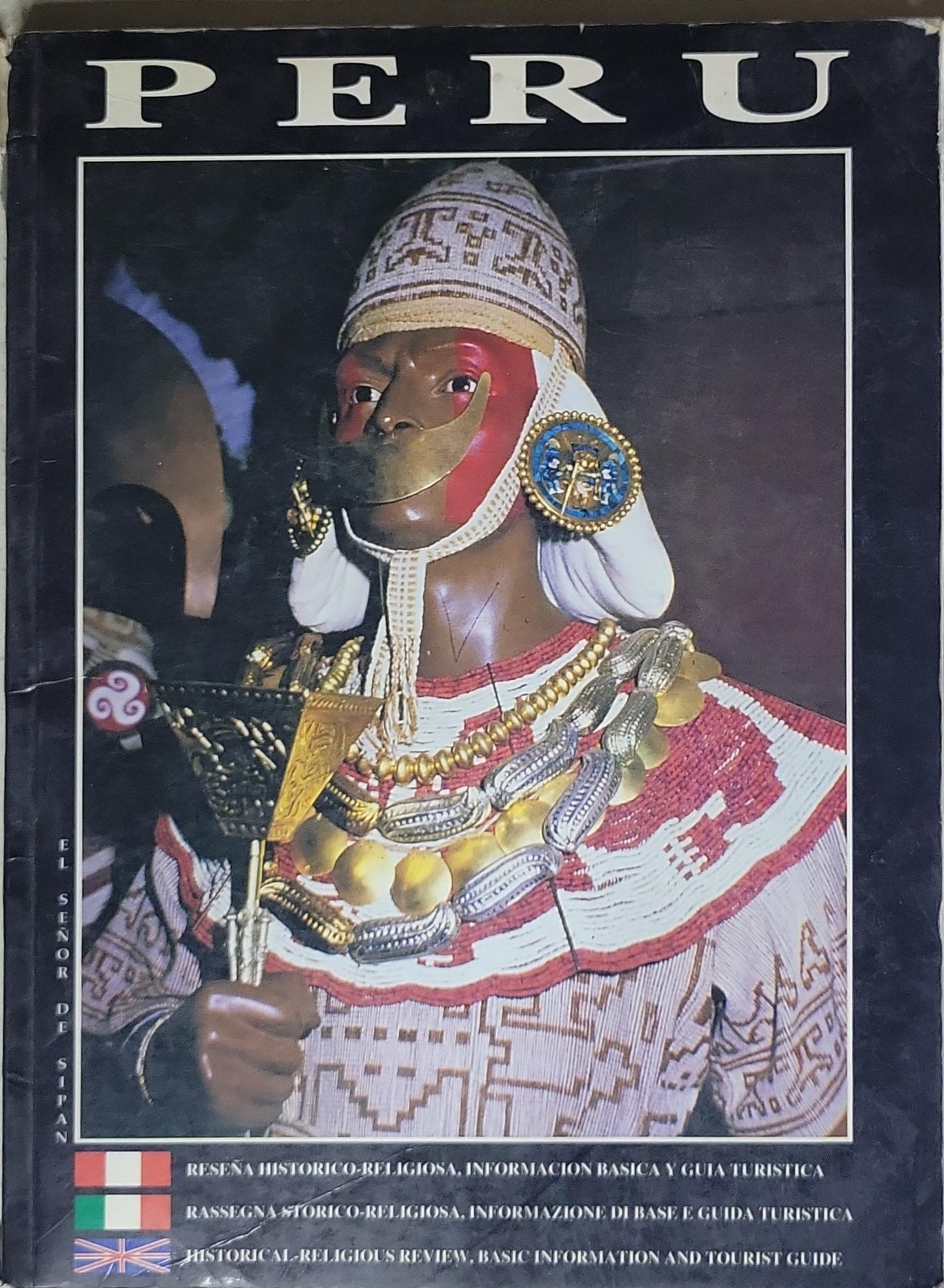 Perú: Resena histórico-religiosa, informacion basica y guia turistica