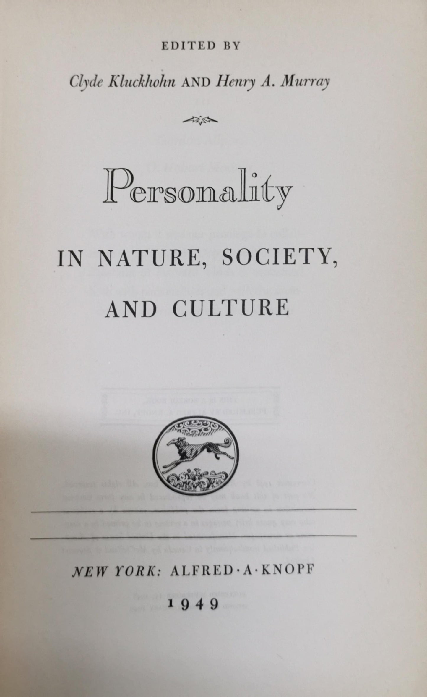 Personality: In Nature, Society, and Culture By Clyde Kluckhohn and Henry A. Murray