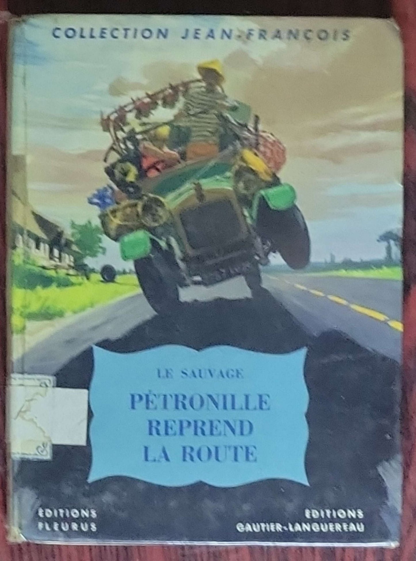 Pétronille reprend la route: par Le Sauvage; Illustrations de P. Joubert