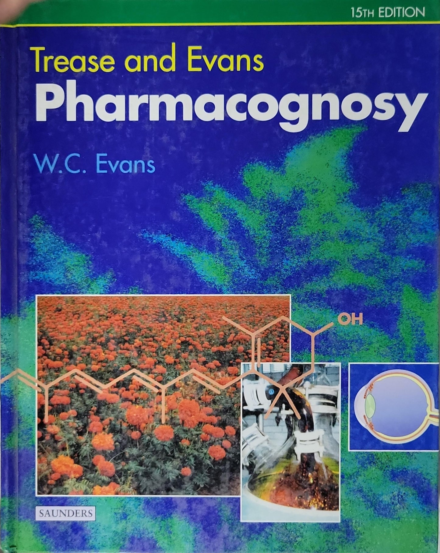 Pharmacognosy By Trease and Evans and W.C. Evans