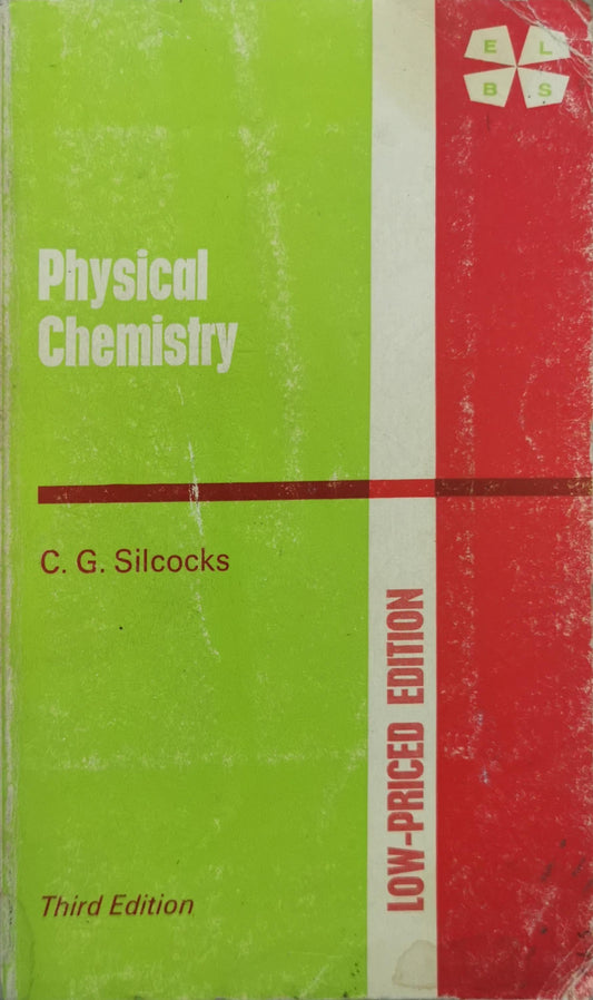 Physical Chemistry By C. G. Silcocks