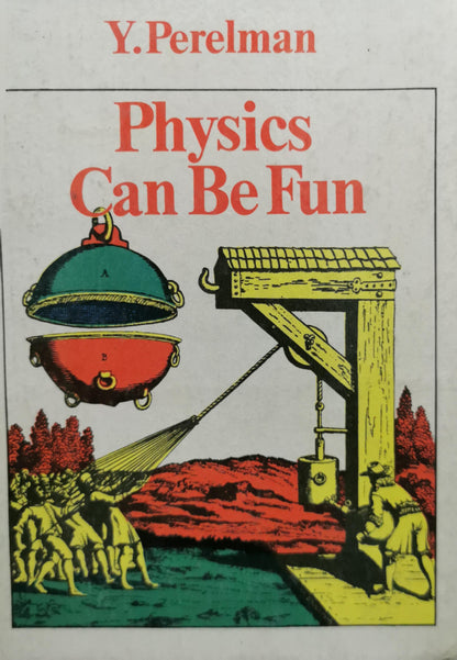 Physics Can Be Fun By Y. Perelman