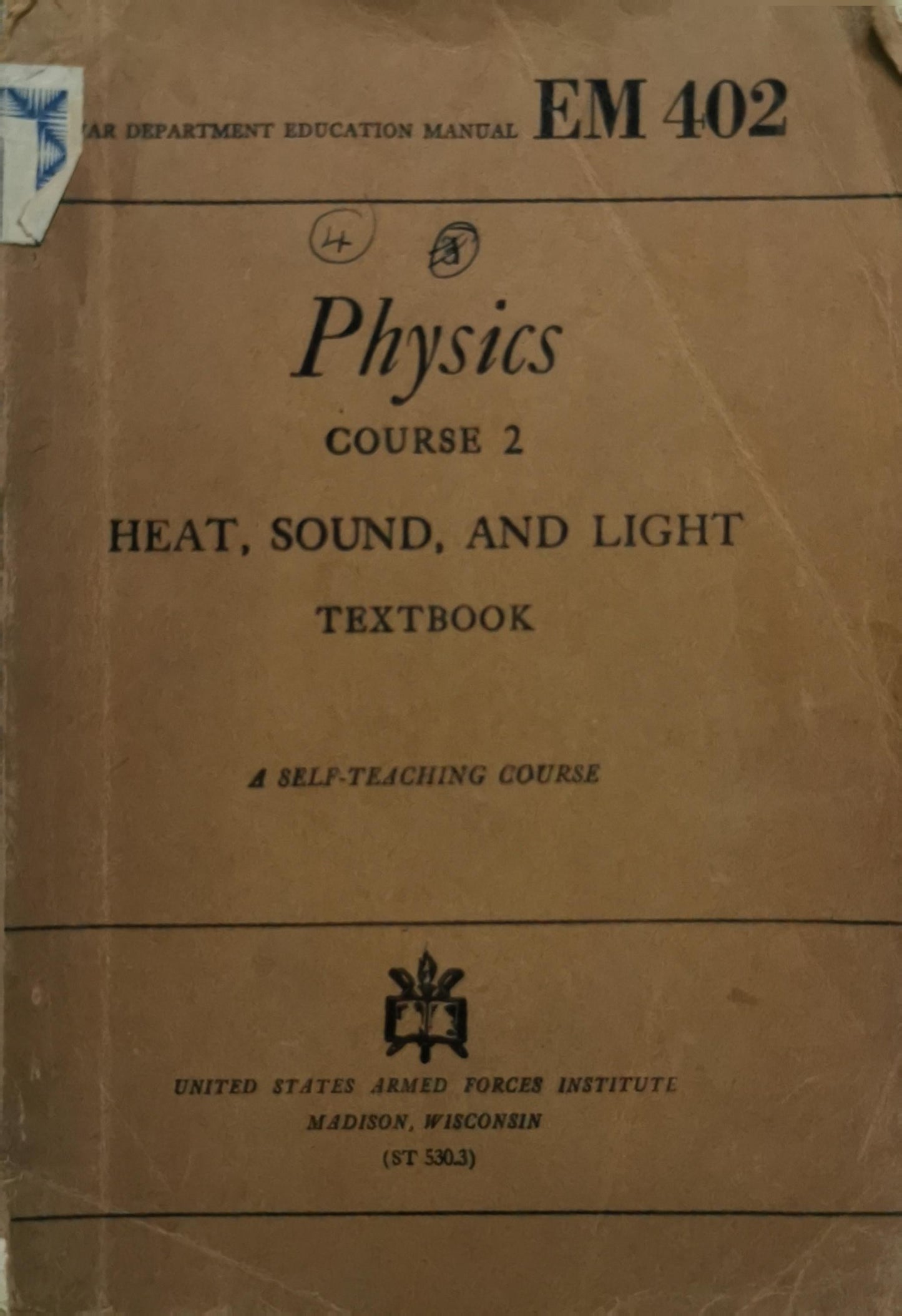 Physics: Course 2: Heat, Sound, and Light
