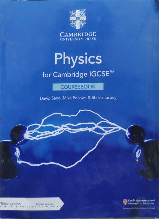 Physics: for Cambridge IGCSE Coursebook By David Sang and Mike Follows and Sheila Tarpey