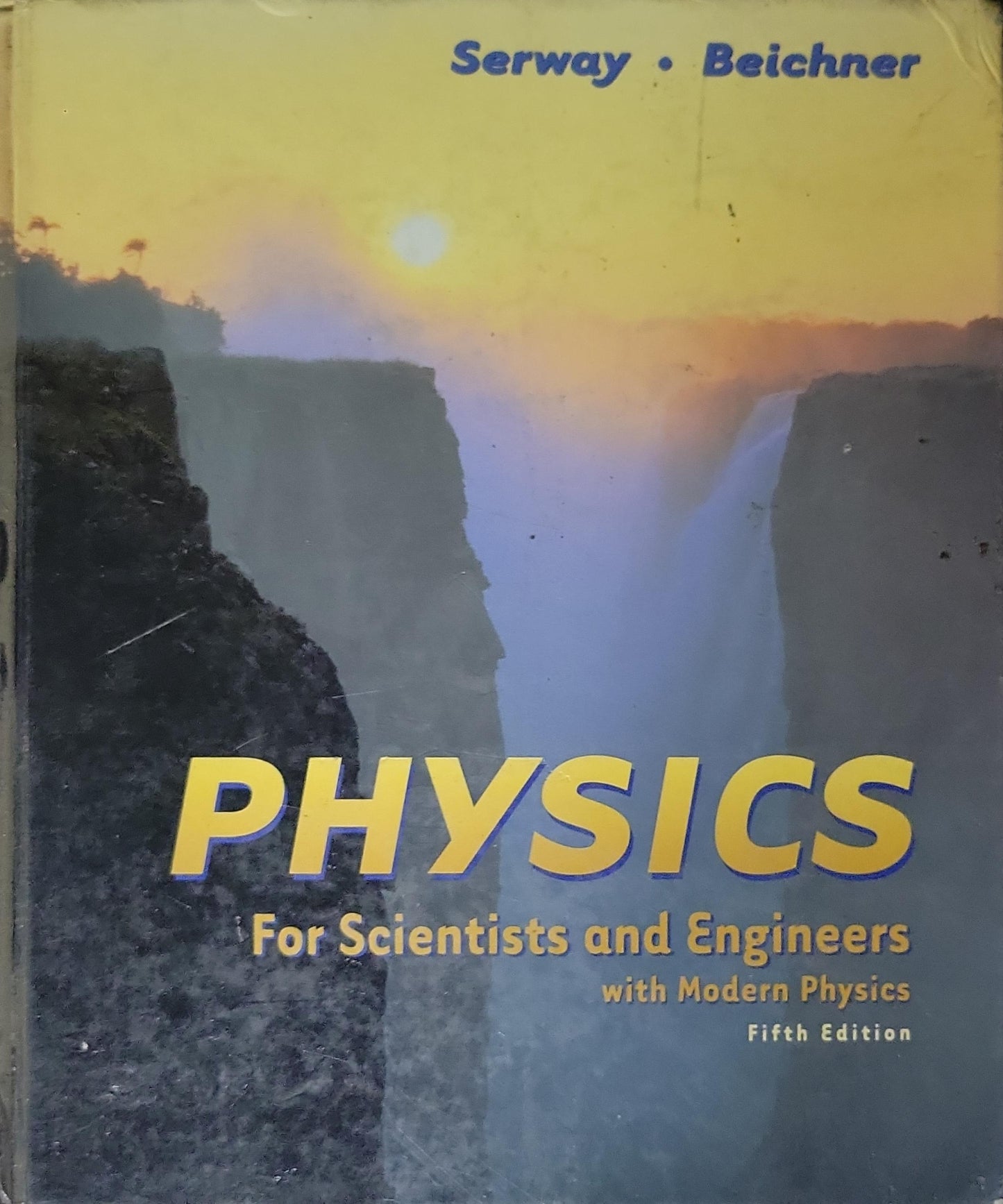 PHYSICS: For Scientists and Engineers with Modern Physics By Serway and Beichner