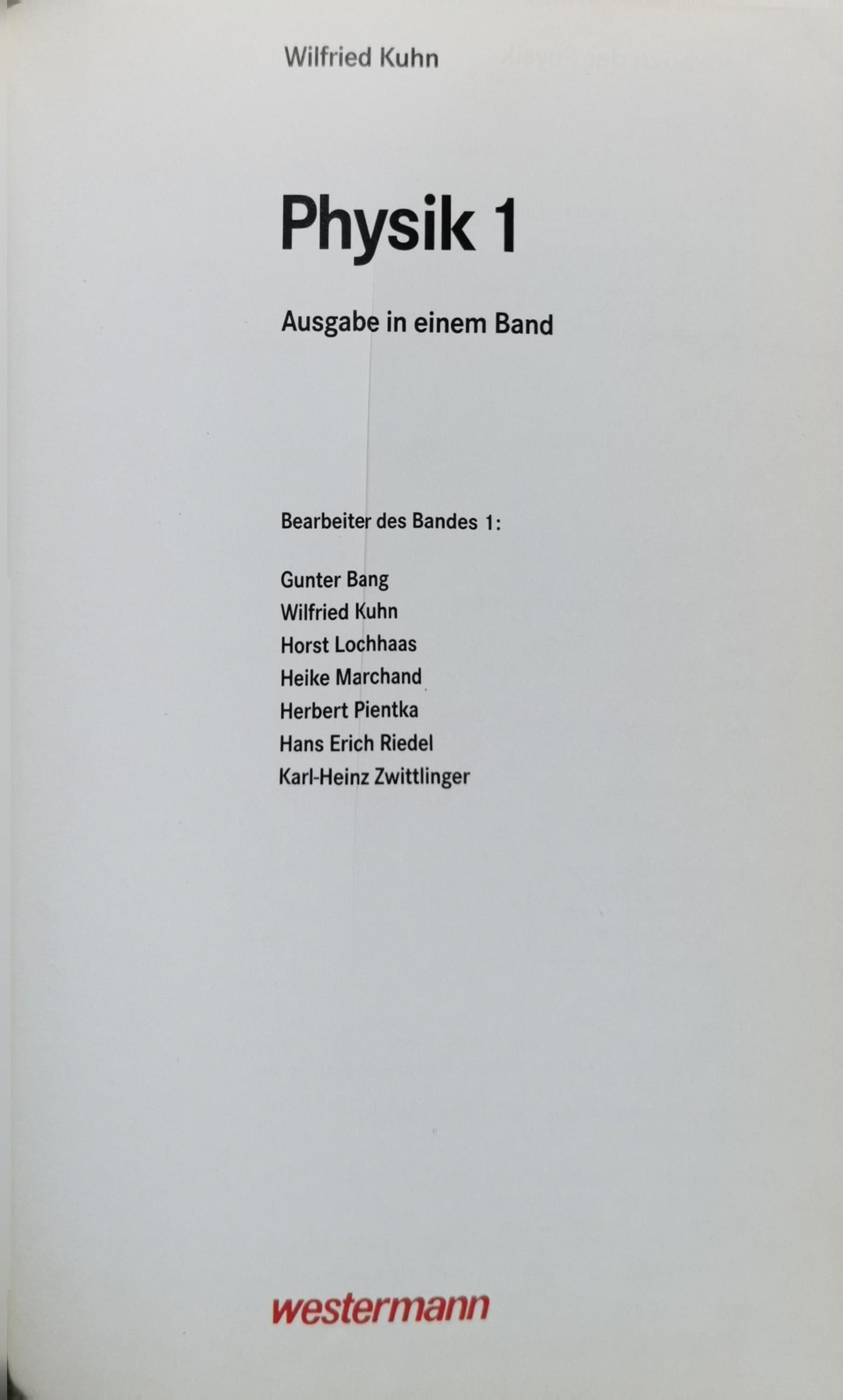 Physik 1: Ausgabe in einem Band By Wilfried Kuhn