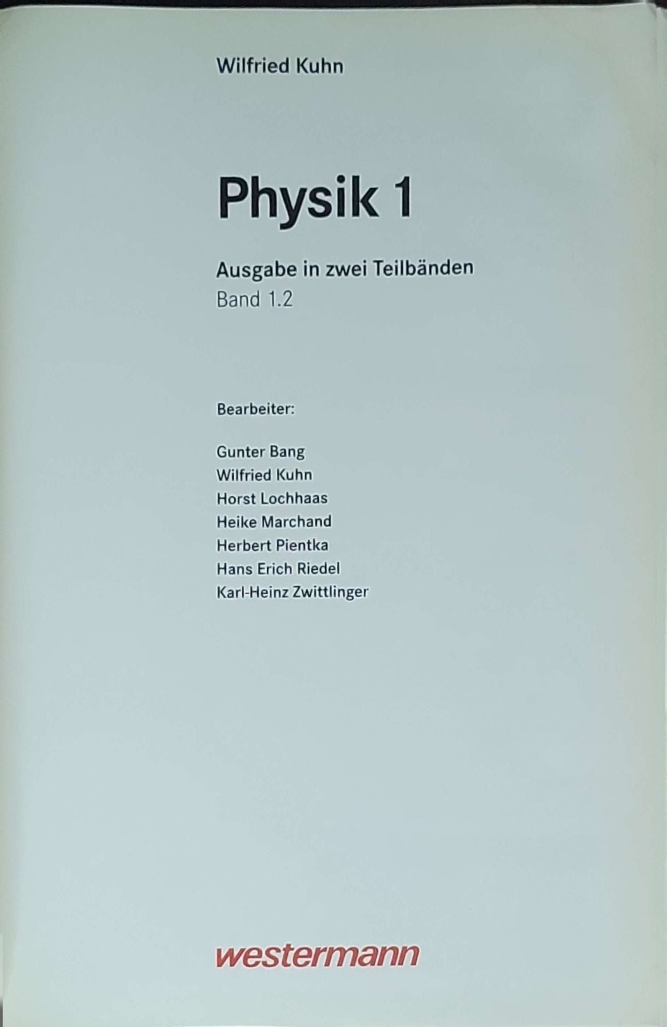 Physik 1: Ausgabe in zwei Teilbänden, Band 1.2
