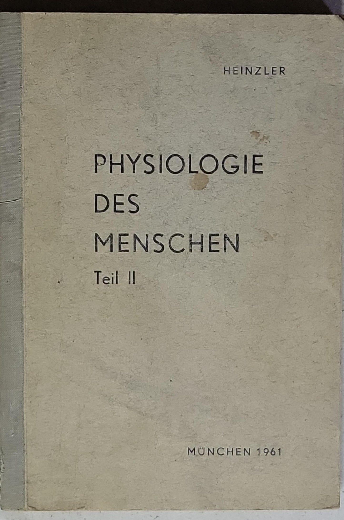 PHYSIOLOGIE DES MENSCHEN: Teil II