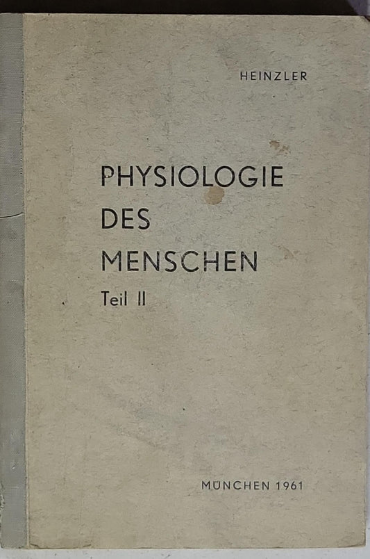PHYSIOLOGIE DES MENSCHEN: Teil II