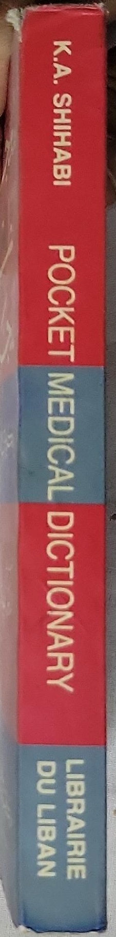 Pocket Medical Dictionary: English - Arabic By K.A. Shihabi and DDS