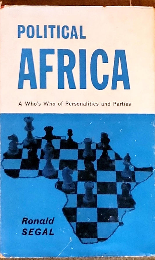 POLITICAL AFRICA: A Who's Who of Personalities and Parties