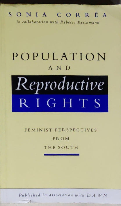 Population and Reproductive Rights: Feminist Perspectives from the South