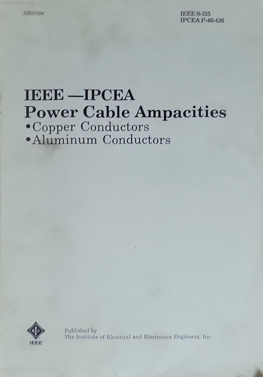 Power Cable Ampacities: Volume I—Copper Conductors