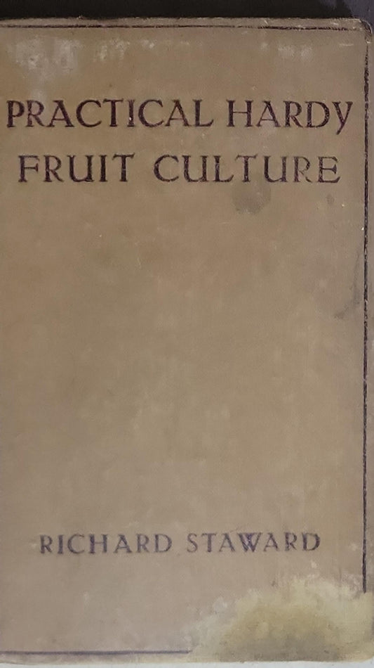 Practical Hardy Fruit Culture