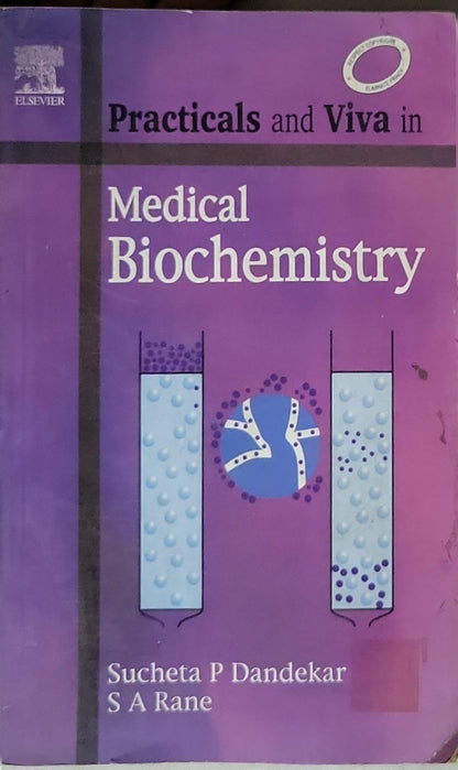 Practicals and Viva in Medical Biochemistry By Sucheta P Dandekar and S A Rane