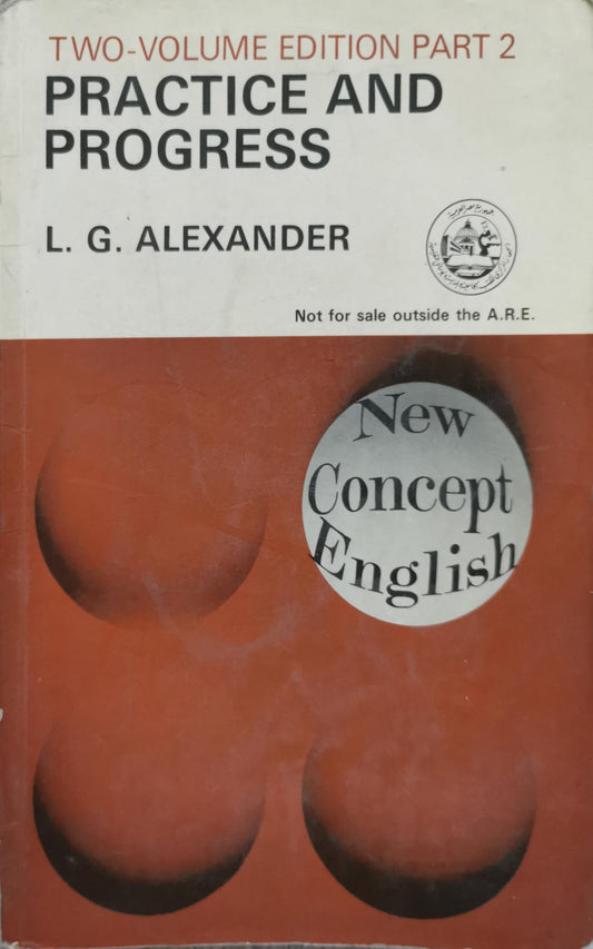 Practice and Progress Part 2: New Concept English By L. G. Alexander