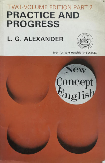 Practice and Progress Part 2: Two-Volume Edition Part 2 By L. G. Alexander