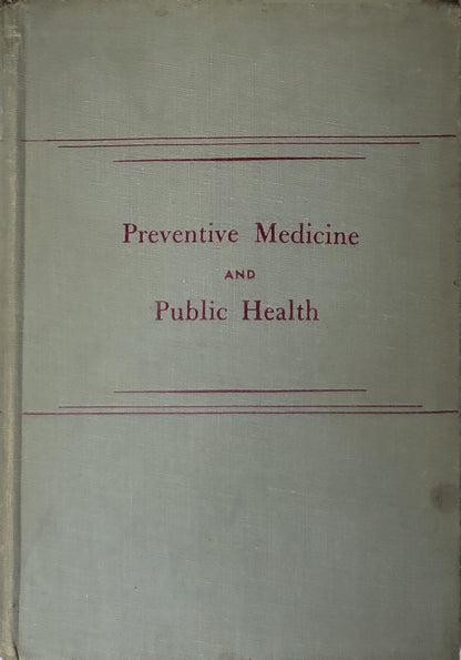 Preventive Medicine and Public Health By Wilson G. Smillie