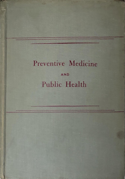 Preventive Medicine and Public Health By Wilson G. Smillie