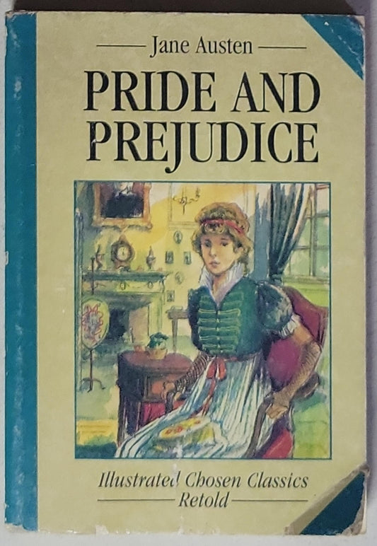 Pride and Prejudice: Illustrated Chosen Classics Retold