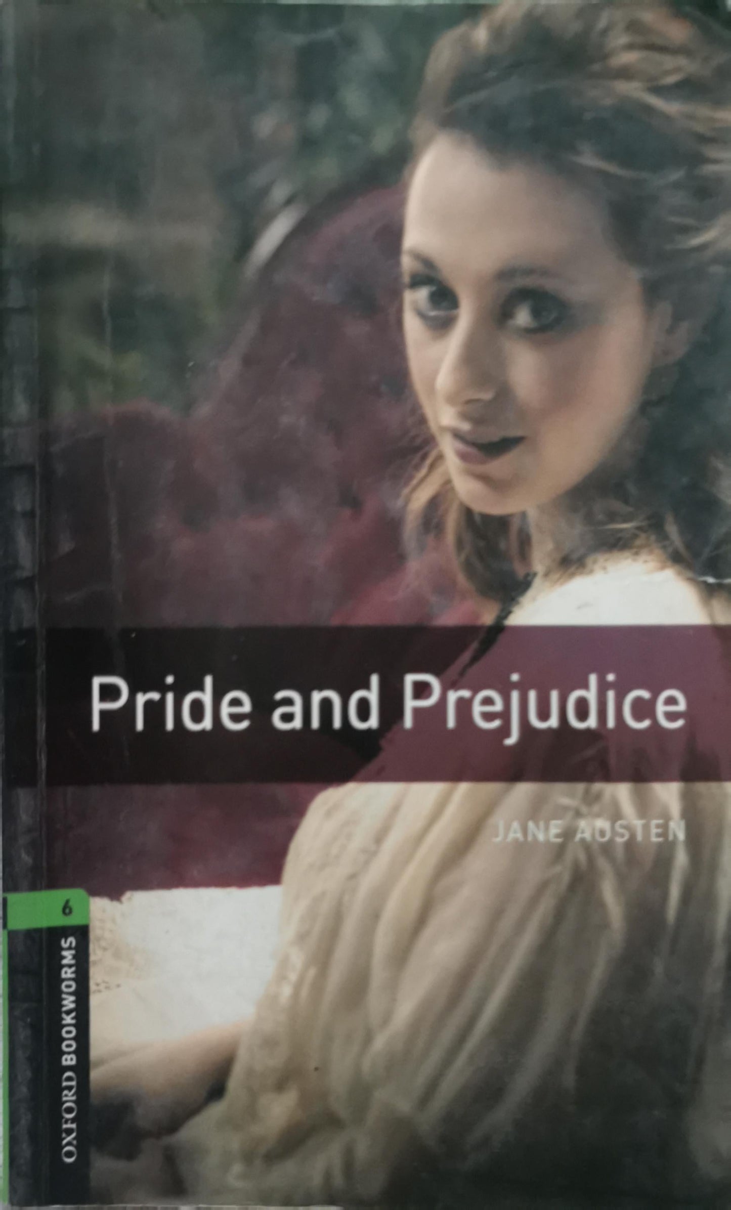 Pride and Prejudice: Stage 6 (Oxford Bookworms Library) By Jane Austen
