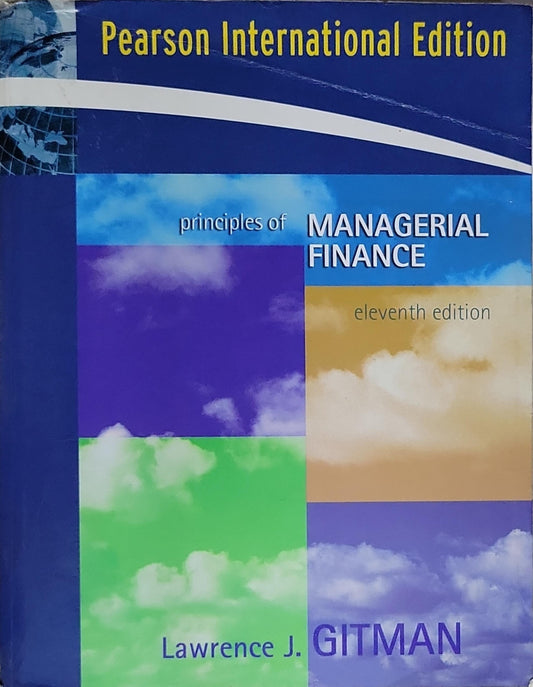 Principles of Managerial Finance: eleventh edition