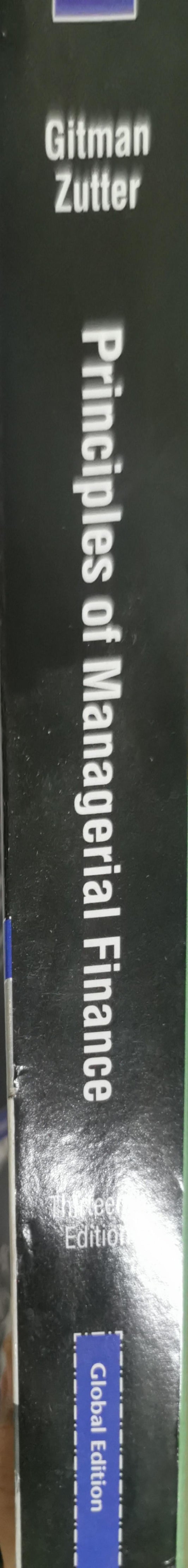 Principles of Managerial Finance: Thirteenth Edition (Global Edition) By Lawrence J. Gitman and Chad J. Zutter