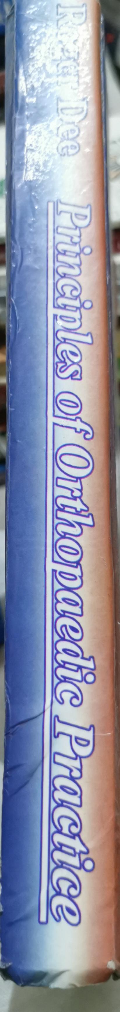 Principles of Orthopaedic Practice By Roger Dee and Martin Gruber and Lawrance Hurst and Stephen Kottmeier