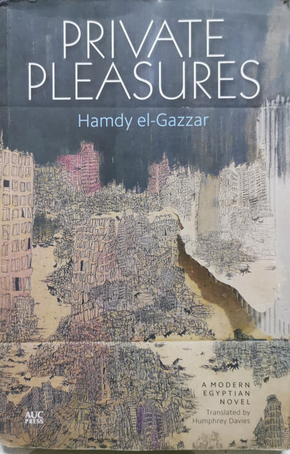 Private Pleasures By Hamdy el-Gazzar