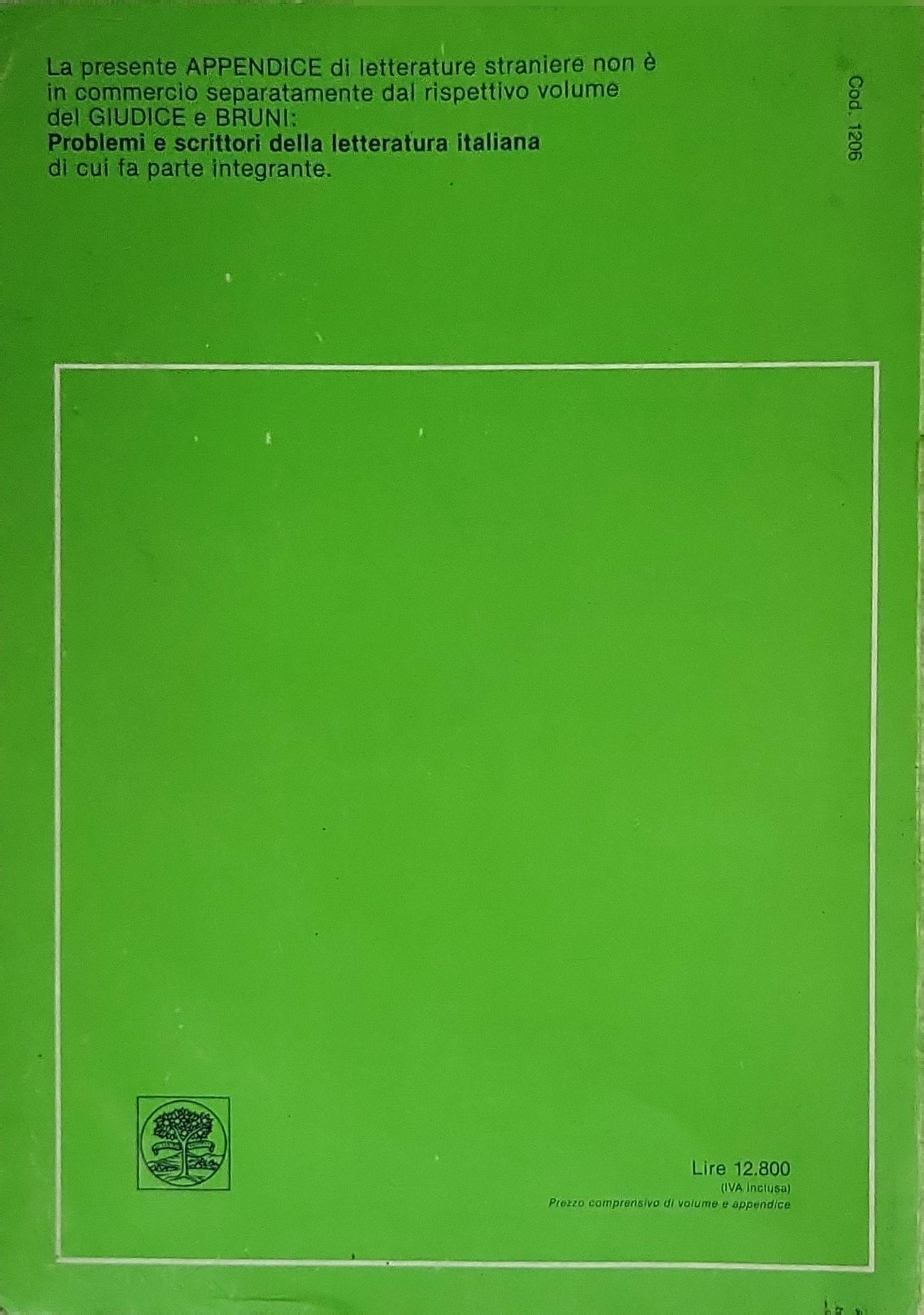 problemi e scrittori della letteratura italiana: 2 tomo secondo appendice di letterature straniere By Aldo Giudice and Giovanni Bruni