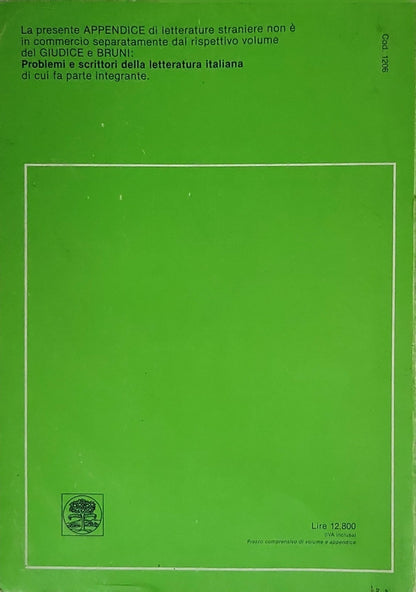 problemi e scrittori della letteratura italiana: 2 tomo secondo appendice di letterature straniere By Aldo Giudice and Giovanni Bruni