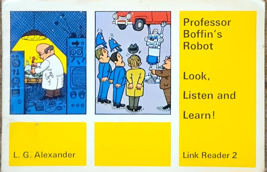 Professor Boffin's Robot: Look, Listen and Learn!