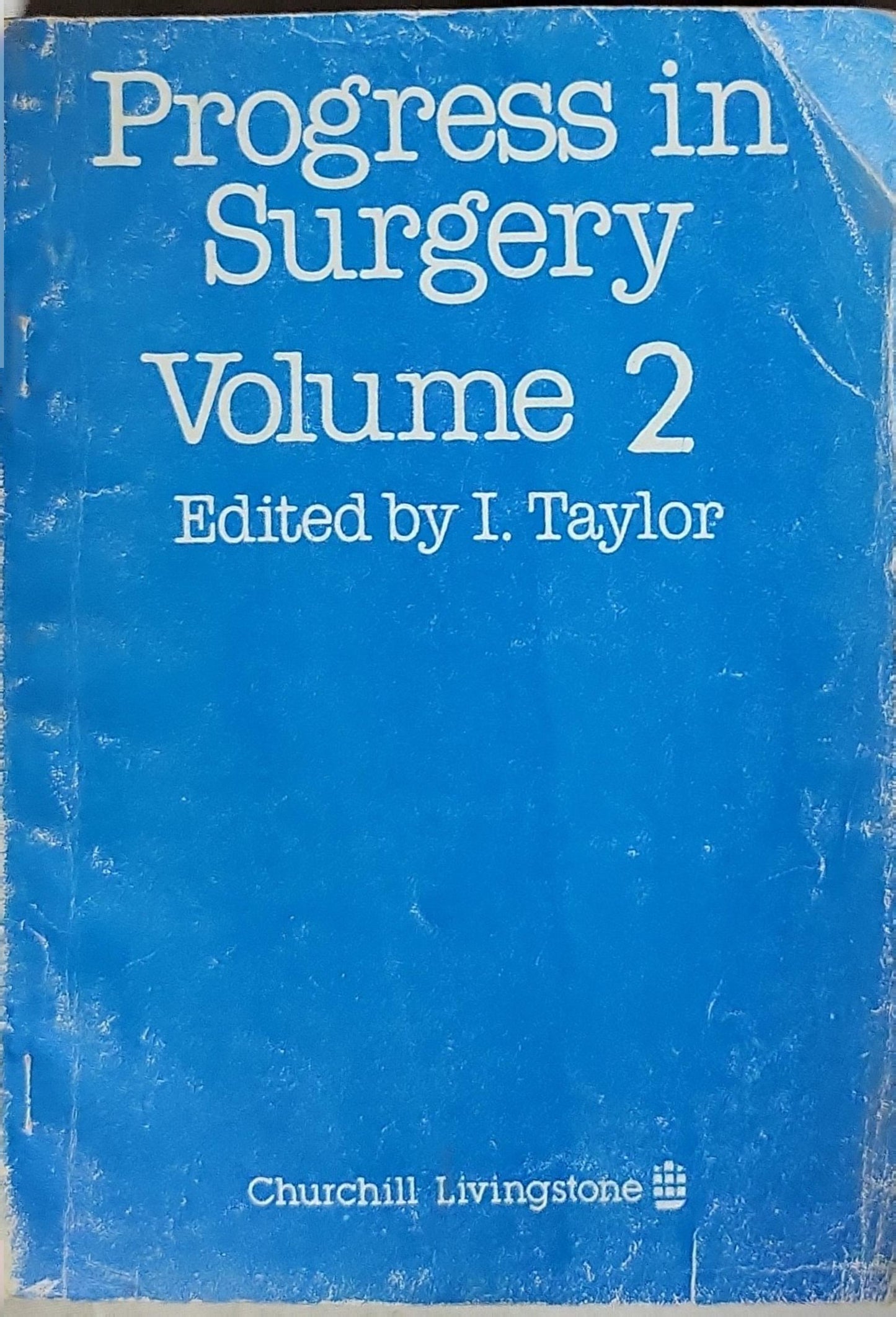 Progress in Surgery: Volume 2 By I. Taylor