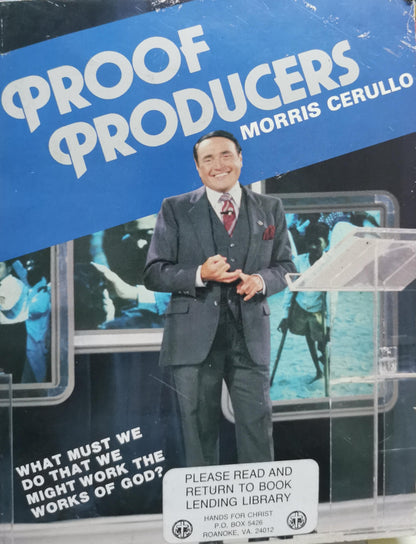 Proof of Producers By Morris Cerullo