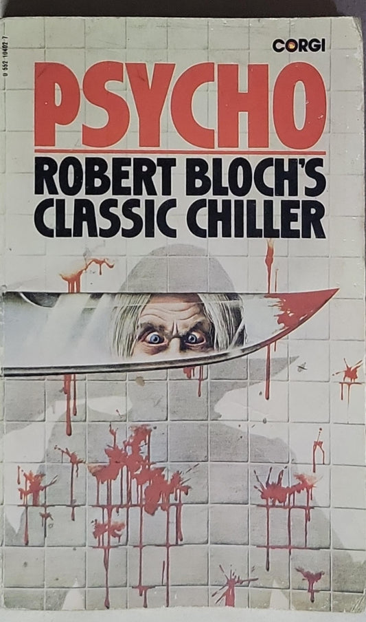 Psycho: Robert Bloch's Classic Chiller