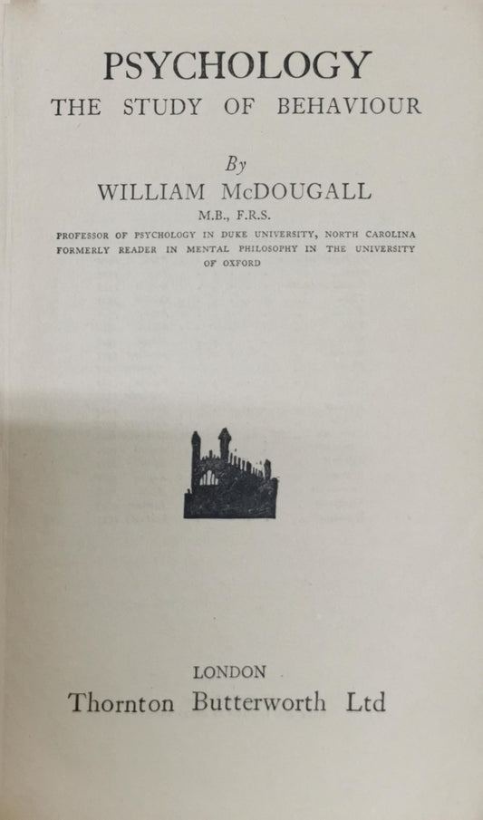 Psychology: The Study of Behaviour By William McDougall