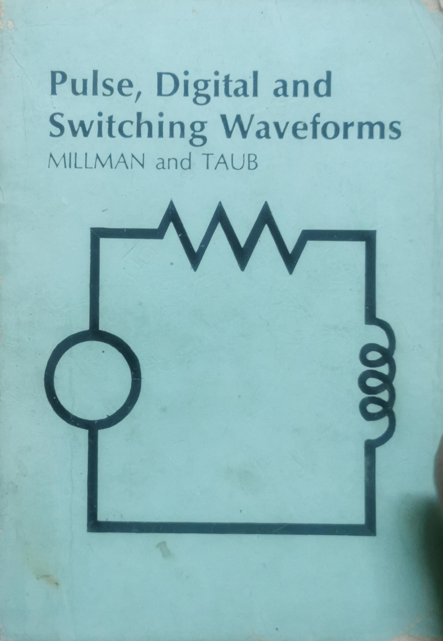 Pulse, Digital and Switching Waveforms By Jacob Millman and Herbert Taub