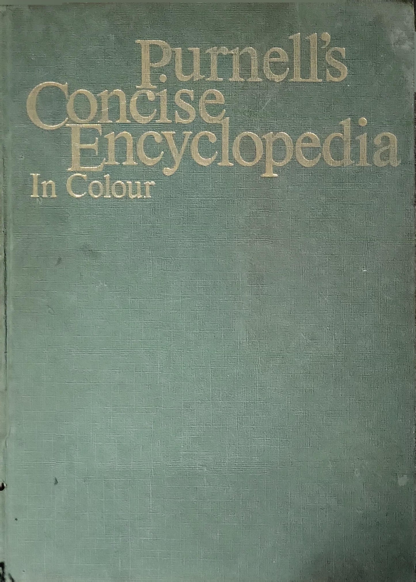 Purnell's Concise Encyclopedia In Colour: In Colour