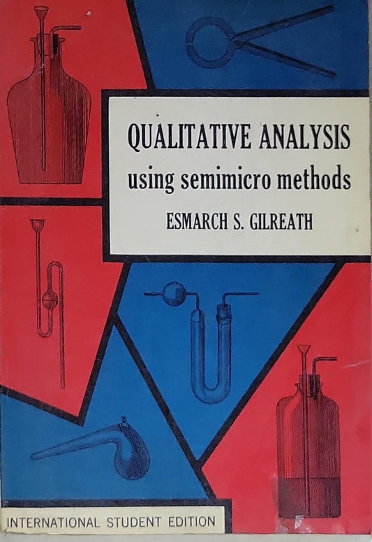 Qualitative analysis, using semimicro methods: International Student Edition