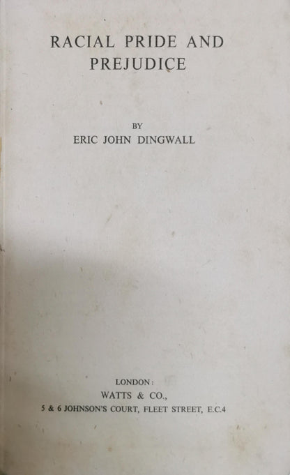 Racial Pride and Prejudice By Eric John Dingwall