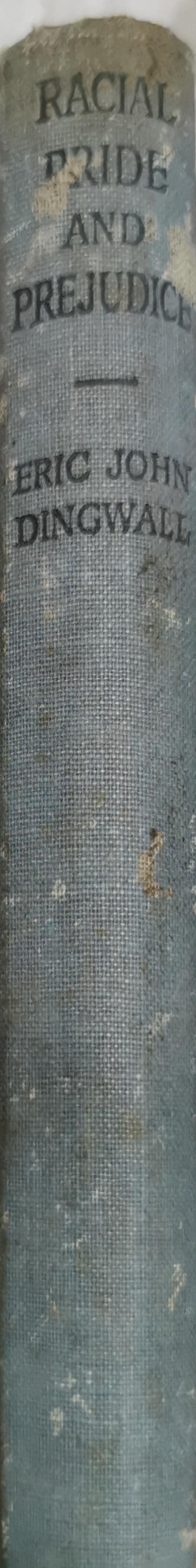 Racial Pride and Prejudice By Eric John Dingwall