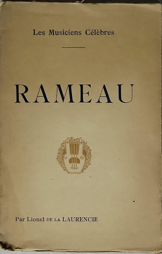 RAMEAU: Les Musiciens Célèbres By Lionel de la Laurencie