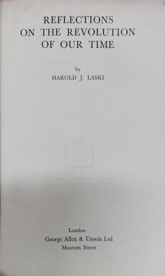 Reflections on the revolution of our time By Harold J. Laski