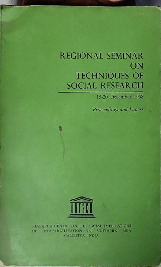 Regional Seminar on Techniques of Social Research: Proceedings and Papers (15-20 December 1958)