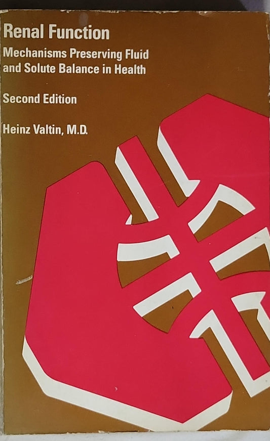 Renal Function: Mechanisms Preserving Fluid and Solute Balance in Health