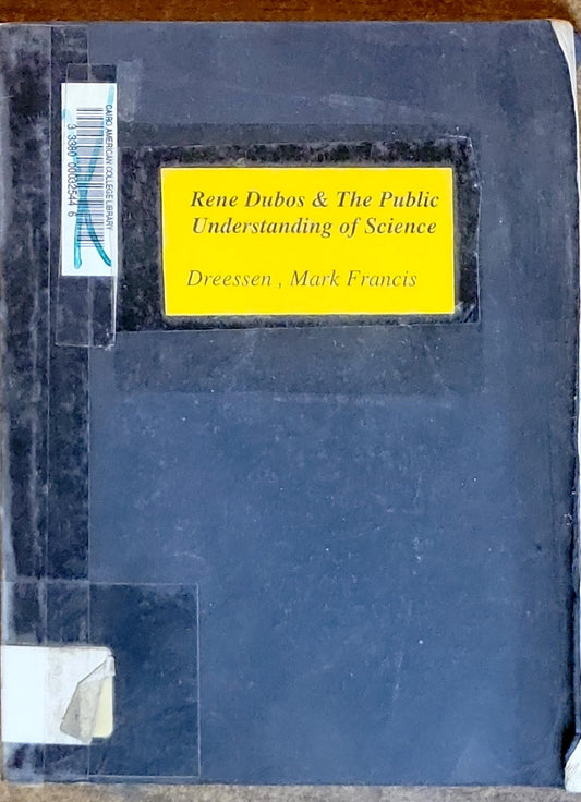 Rene Dubos & The Public Understanding of Science