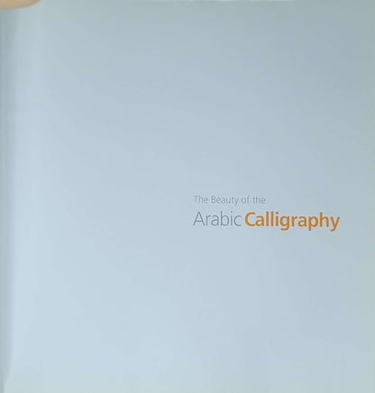 The Beauty of the Arabic Calligraphy - Arabic Calligraphy
