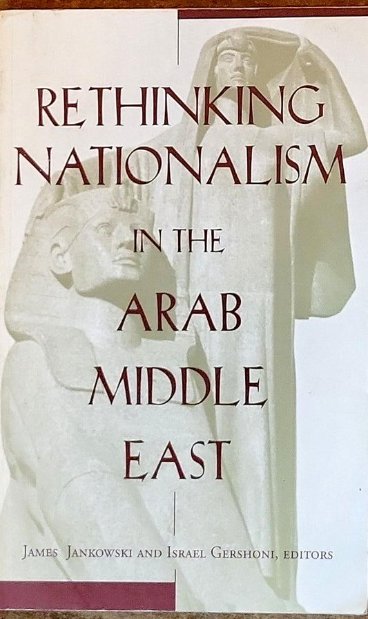 Rethinking Nationalism in the Arab Middle East
