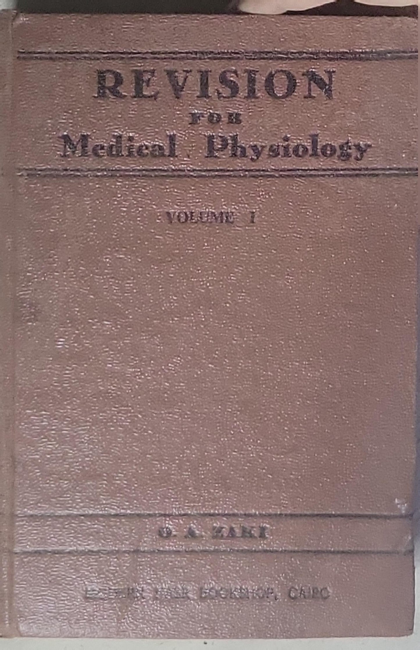 Revision for Medical Physiology: Volume I